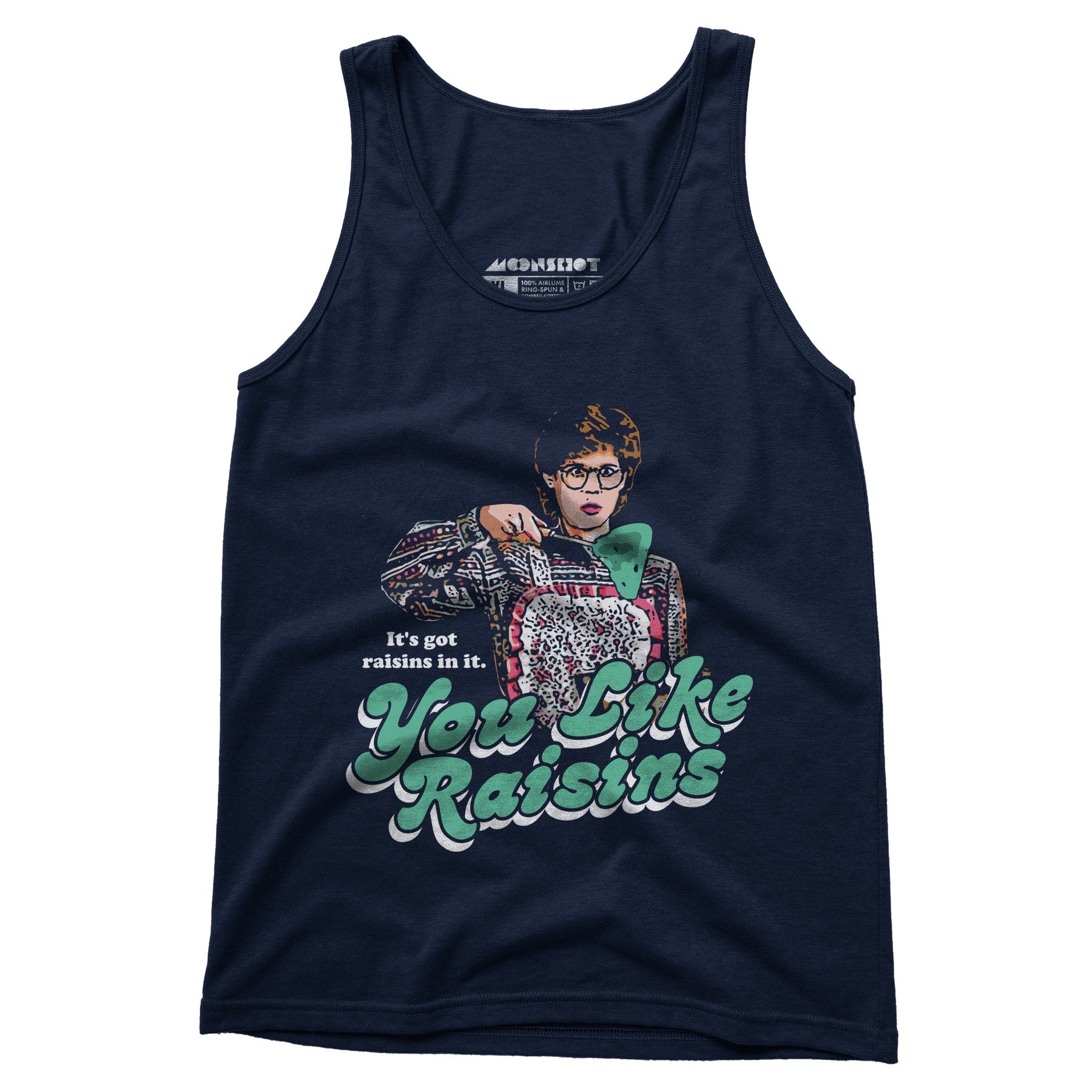 It's Got Raisins In It - You Like Raisins - Unisex Tank Top
