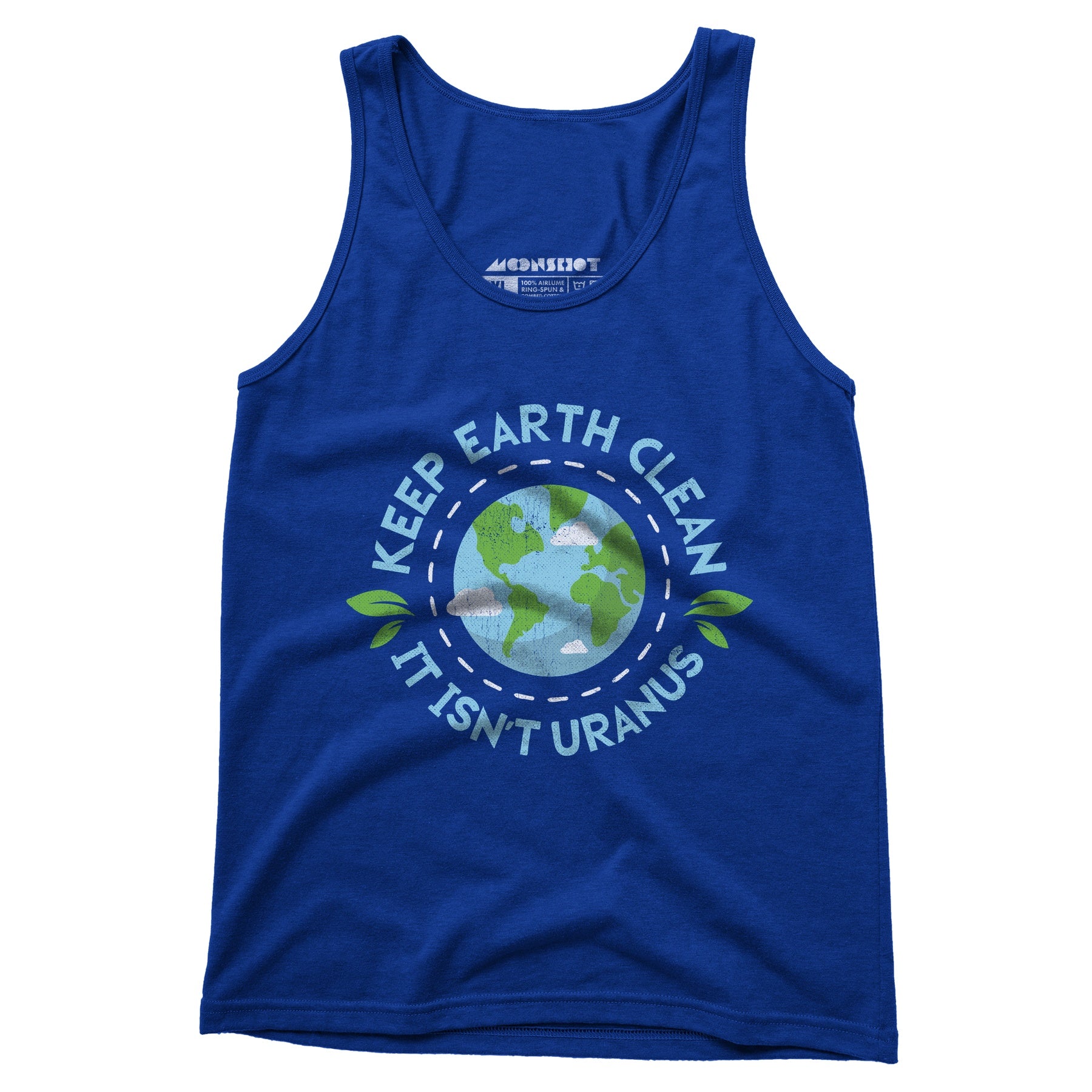 Keep Earth Clean It Isn't Uranus - Unisex Tank Top