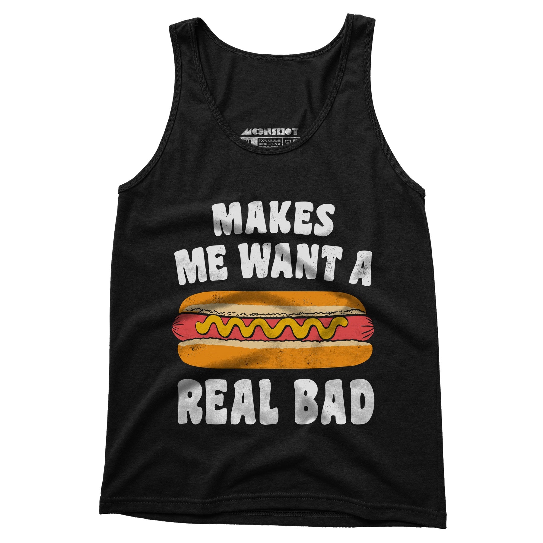 Makes Me Want a Hot Dog Real Bad - Unisex Tank Top