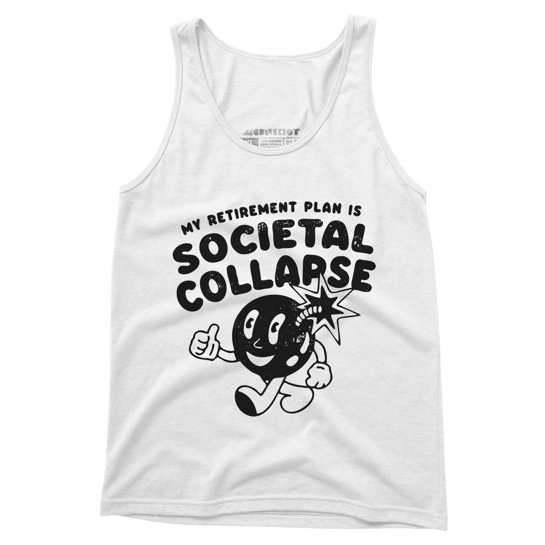 My Retirement Plan is Societal Collapse - Unisex Tank Top