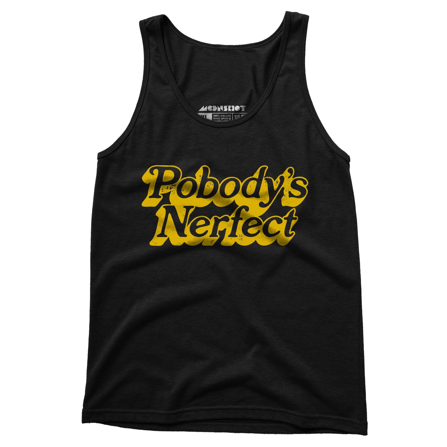Pobody's Nerfect - Unisex Tank Top