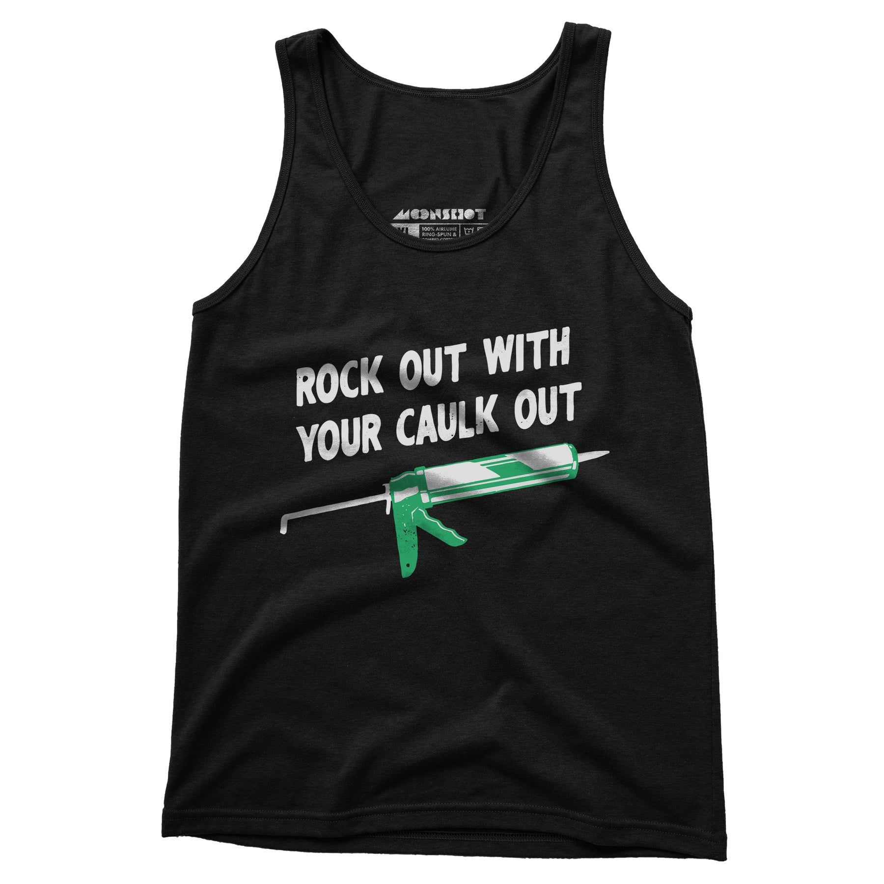 Rock Out With Your Caulk Out - Unisex Tank Top