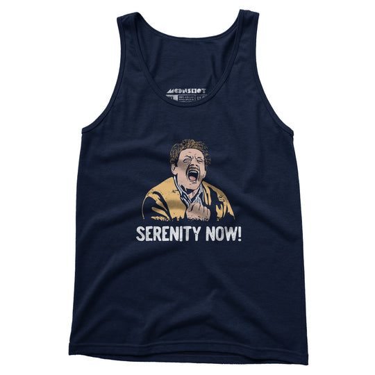 Serenity Now! - Unisex Tank Top