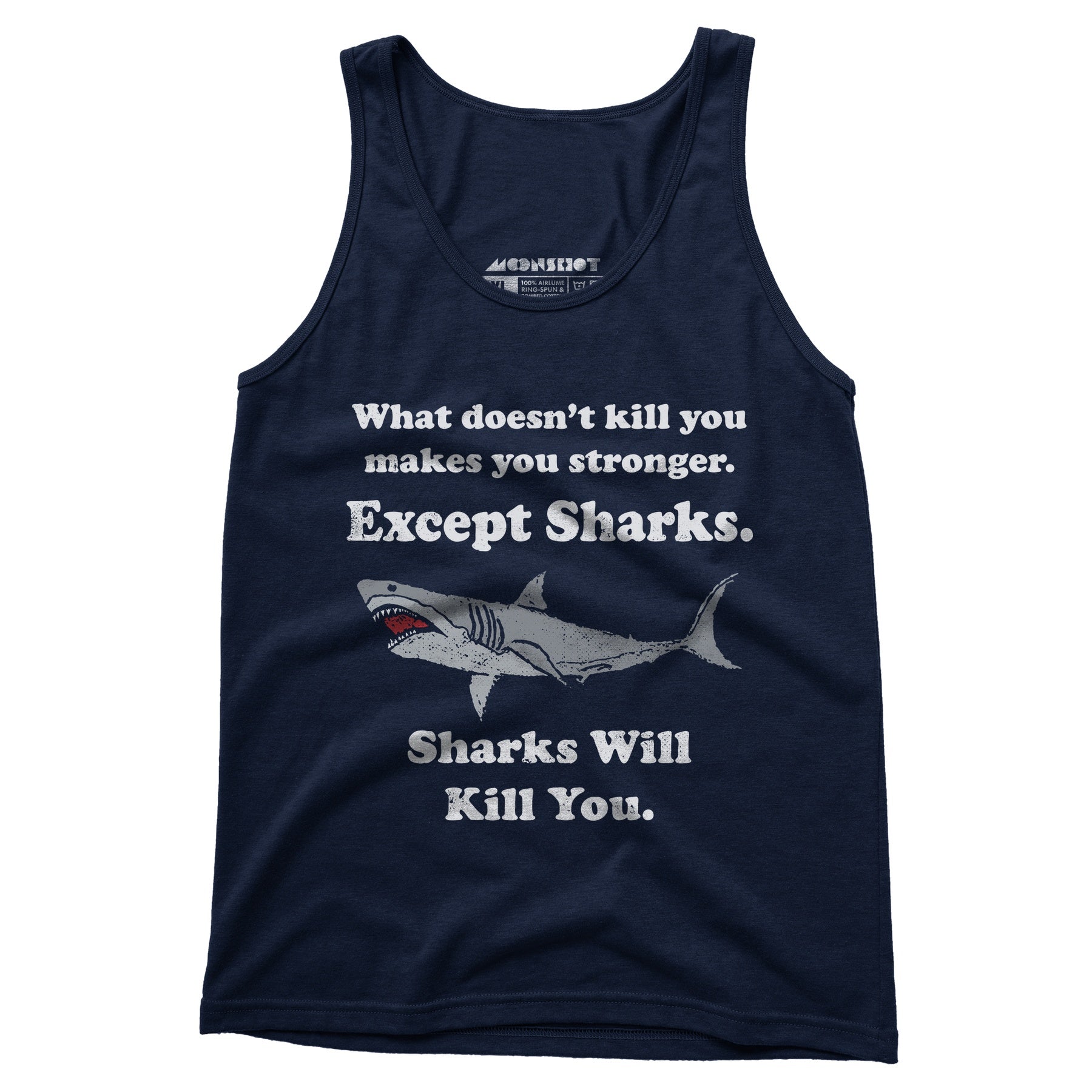 Sharks Will Kill You - Unisex Tank Top