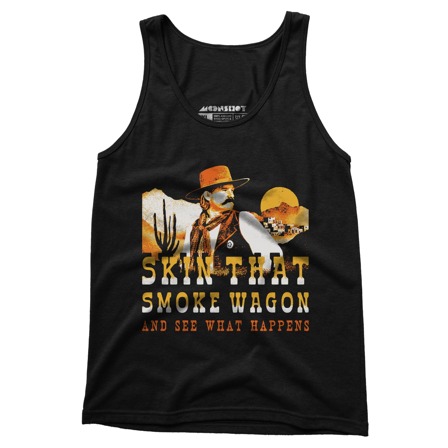 Skin That Smoke Wagon and See What Happens v2 - Unisex Tank Top