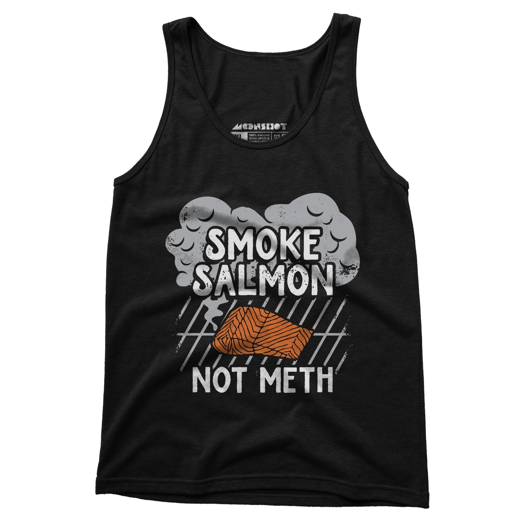 Smoke Salmon Not Meth - Unisex Tank Top