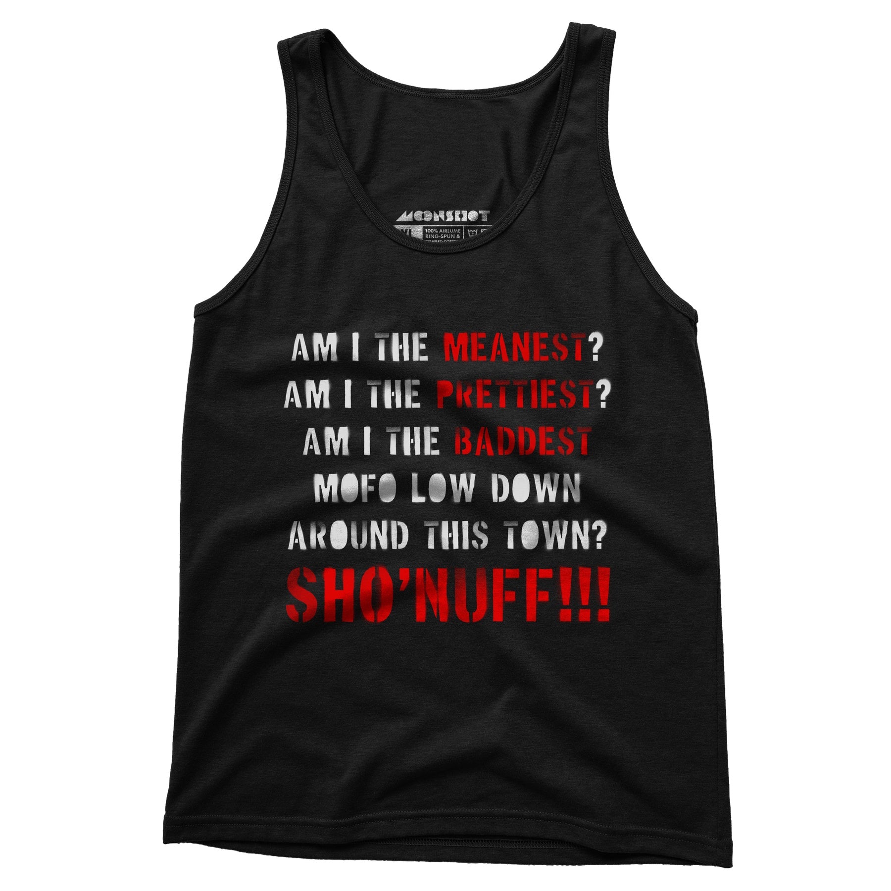 The Baddest Mofo Low Down Around This Town - Unisex Tank Top