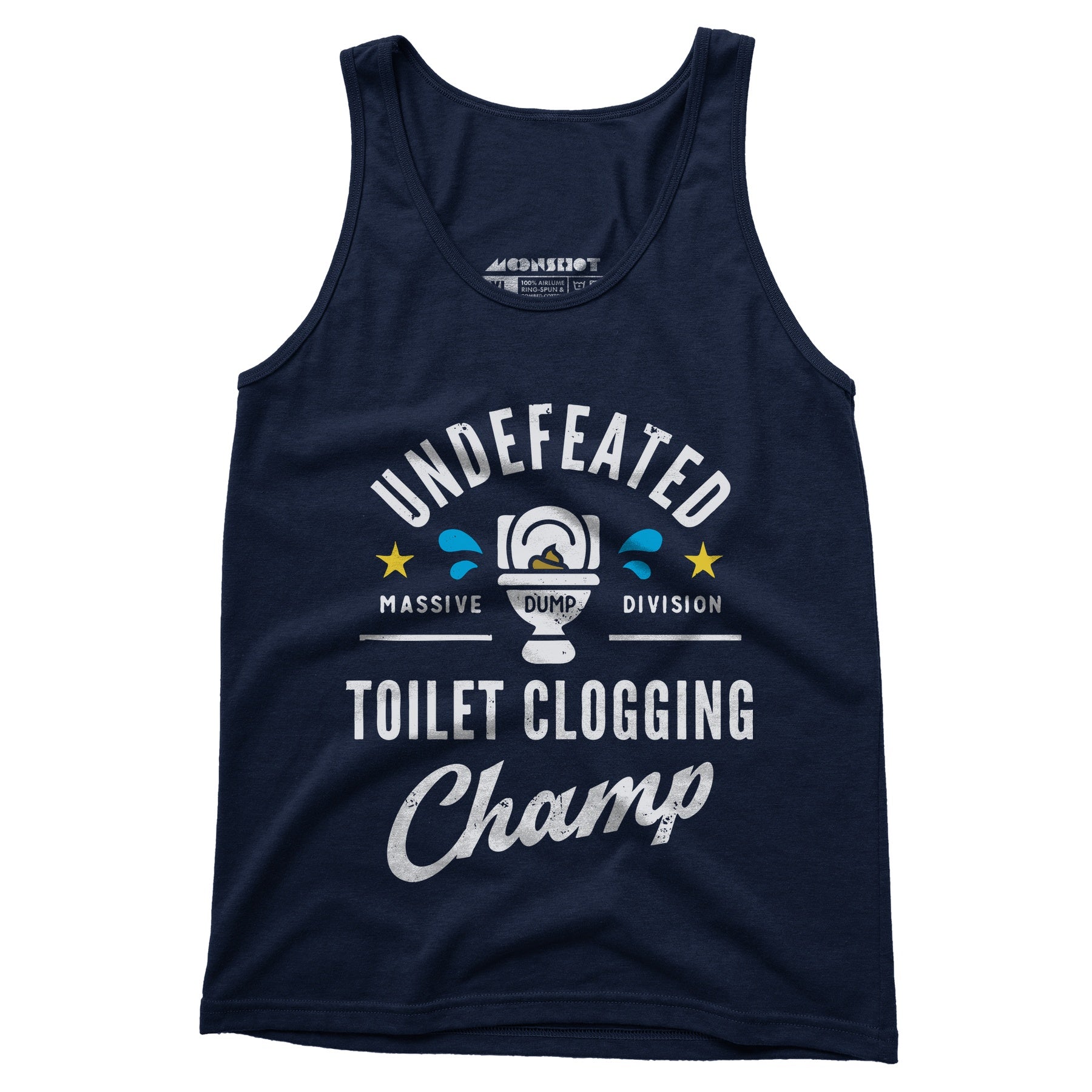 Undefeated Toilet Clogging Champ - Unisex Tank Top