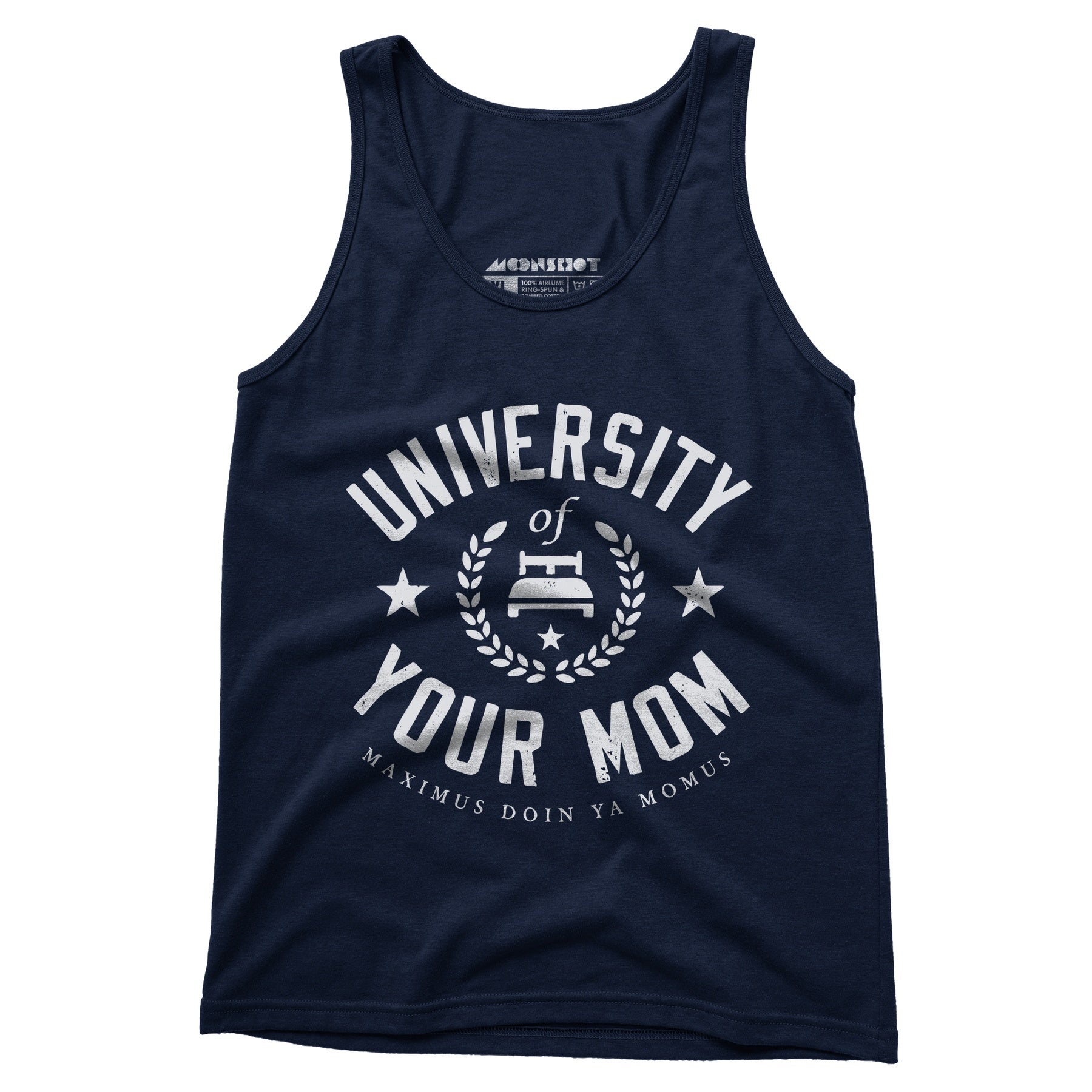 University of Your Mom - Unisex Tank Top