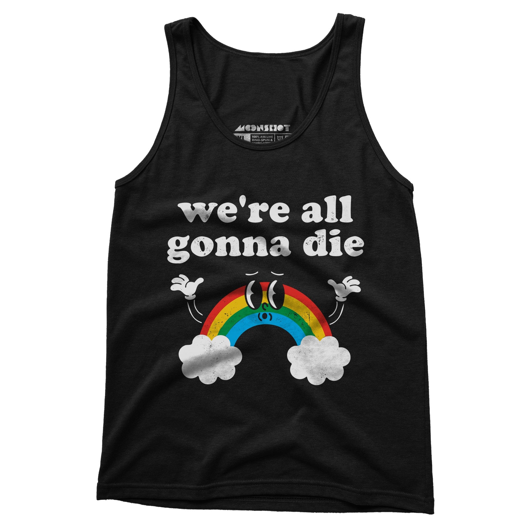 We're All Gonna Die - Unisex Tank Top