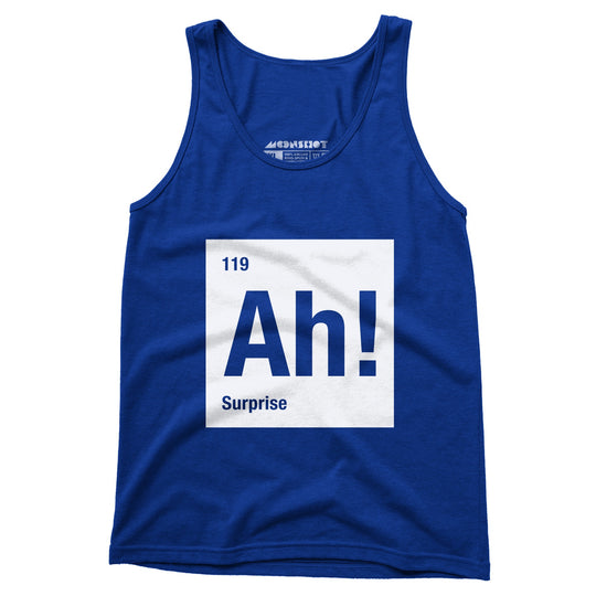 Ah! The Element of Surprise - Unisex Tank Top