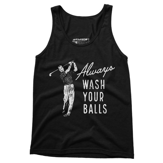 Always Wash Your Balls - Unisex Tank Top