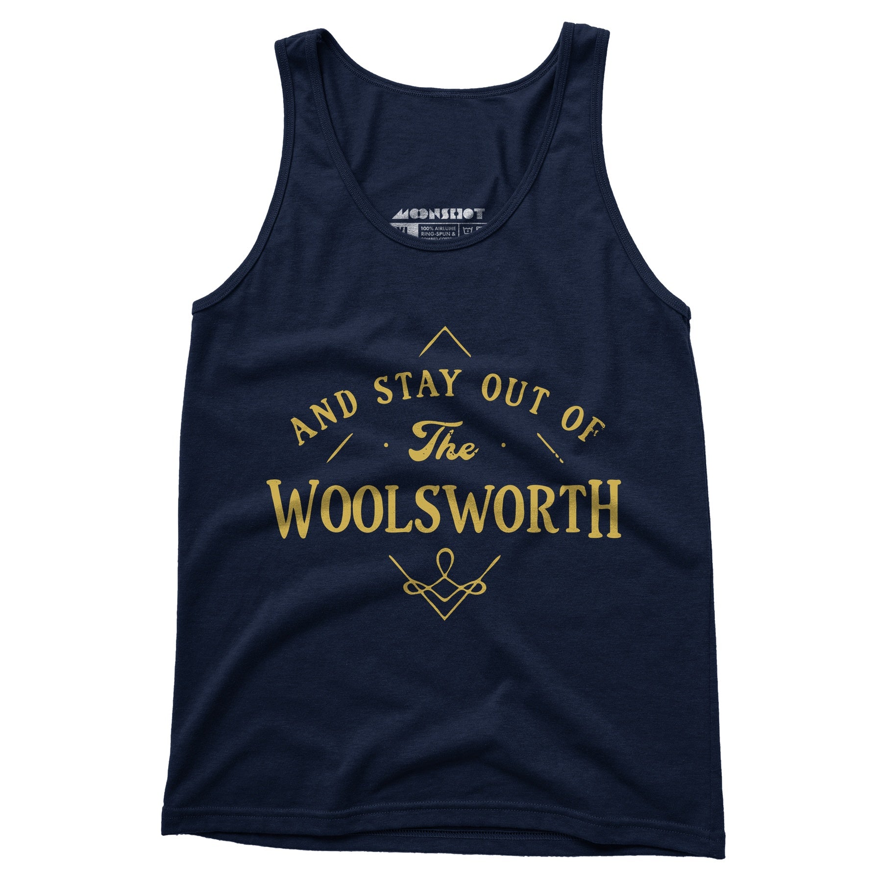 And Stay Out of The Woolsworth - Unisex Tank Top