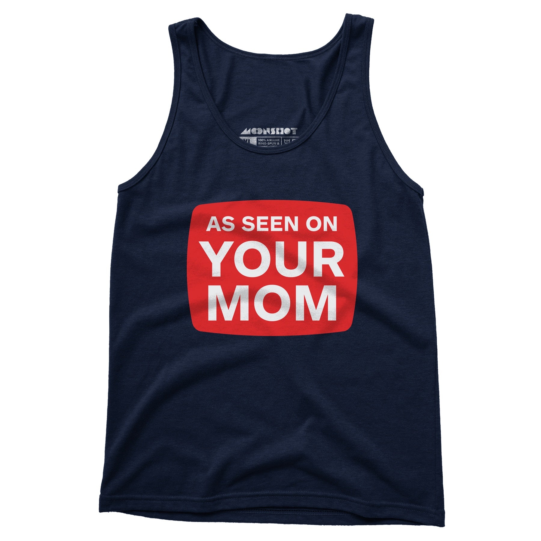 As Seen On Your Mom - Unisex Tank Top