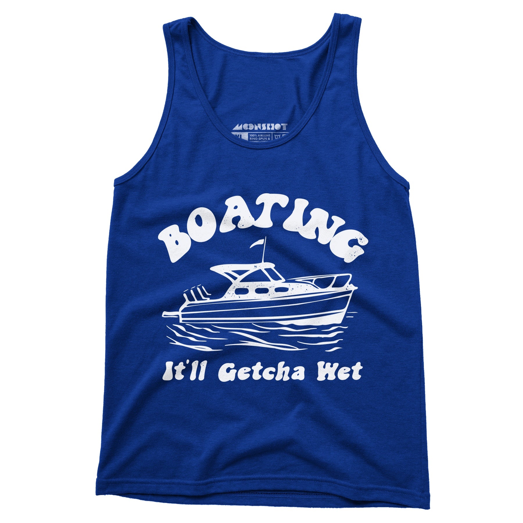 Boating It'll Getcha Wet - Unisex Tank Top