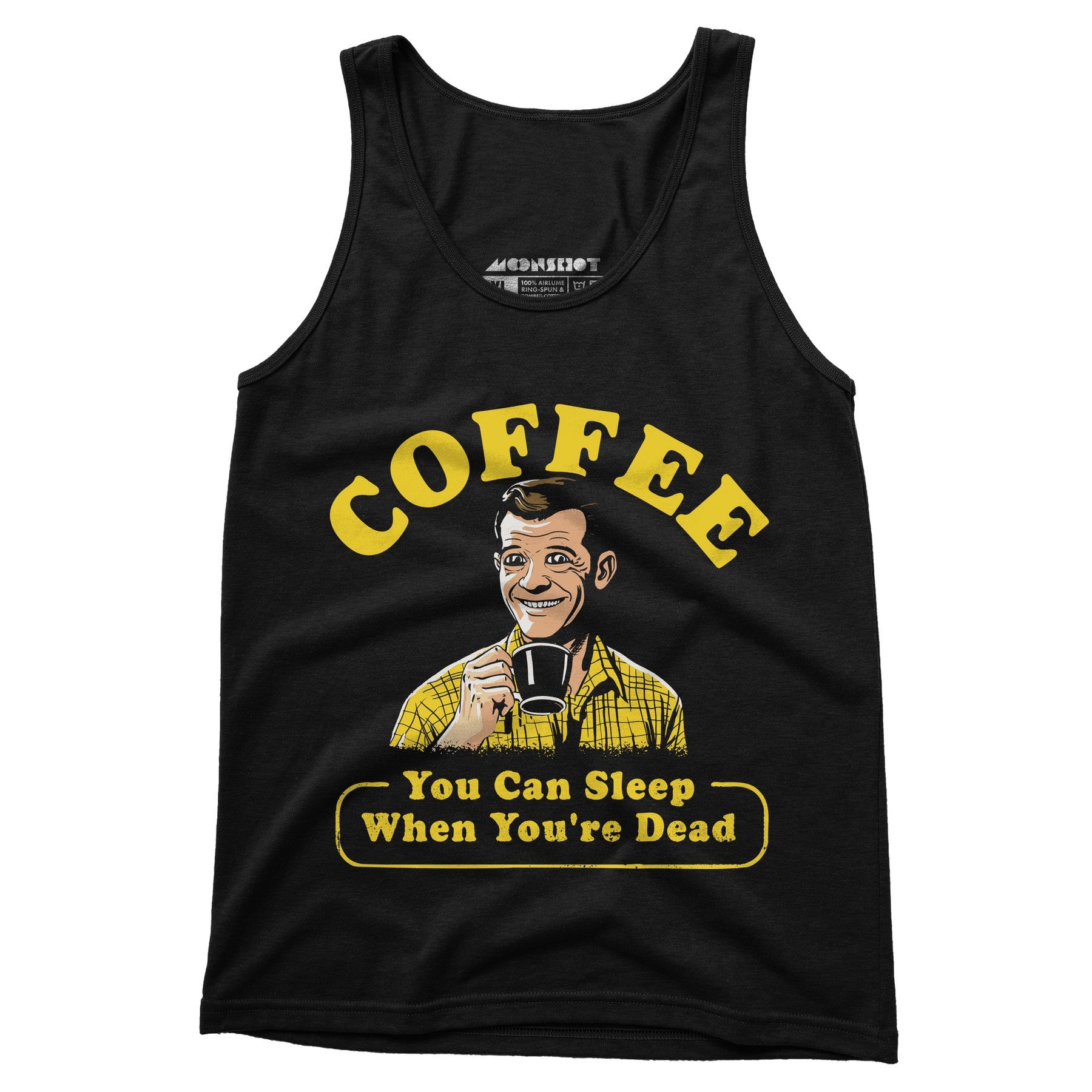 Coffee - You Can Sleep When You're Dead - Unisex Tank Top