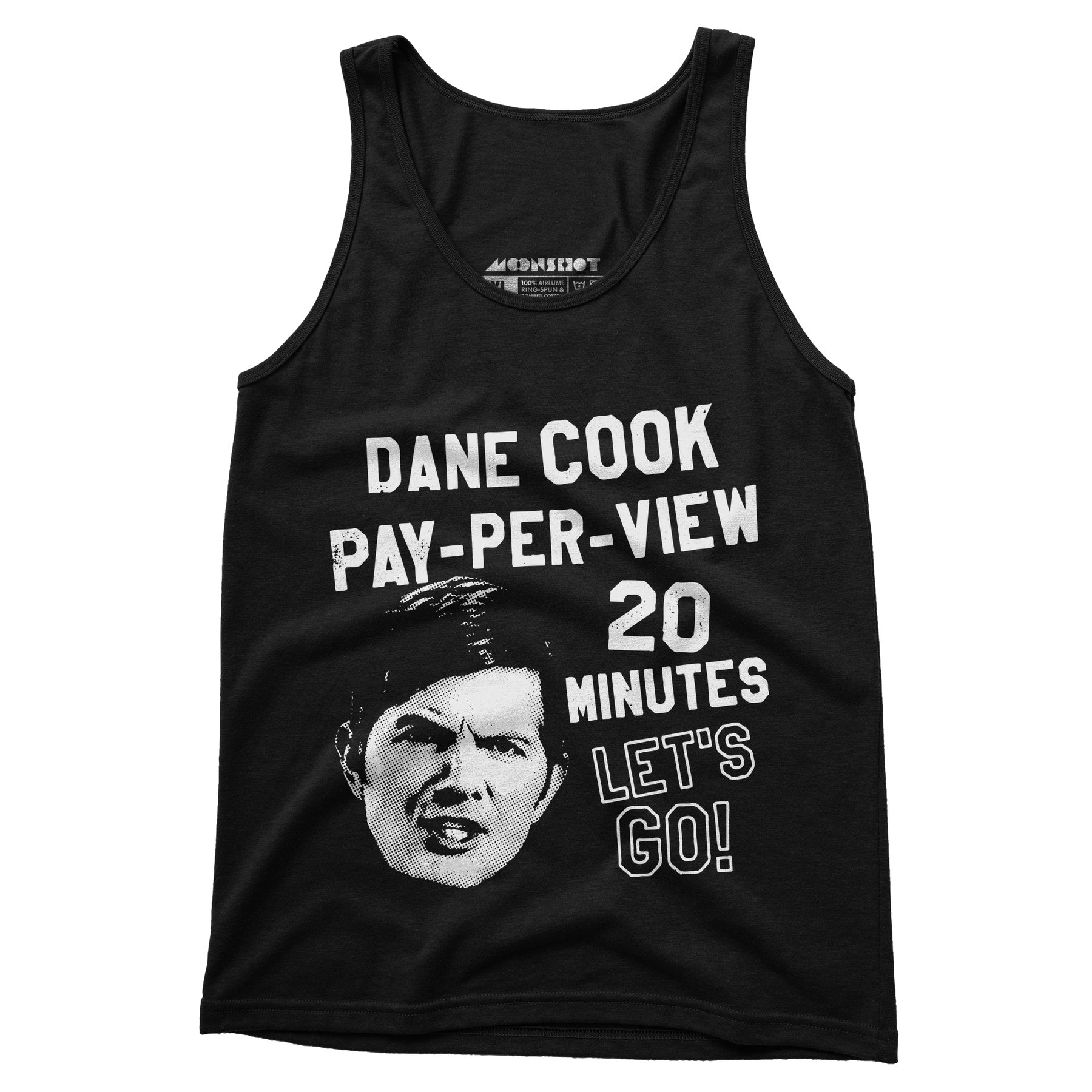 Dane Cook Pay-Per-View 20 Minutes Let's Go - Unisex Tank Top