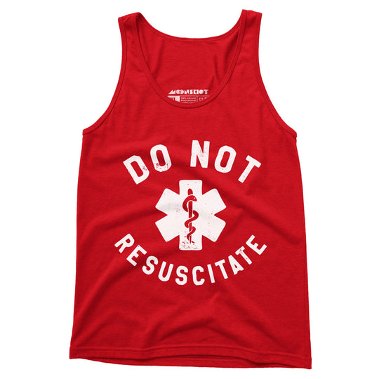 Do Not Resuscitate - Unisex Tank Top