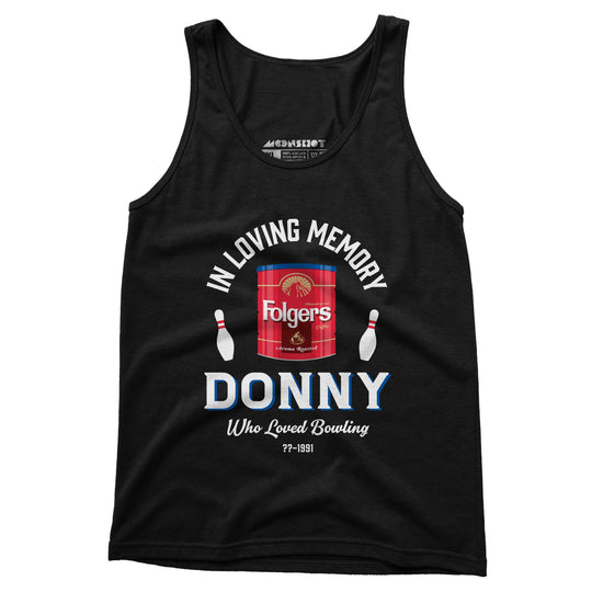 Donny Who Loved Bowling - Unisex Tank Top