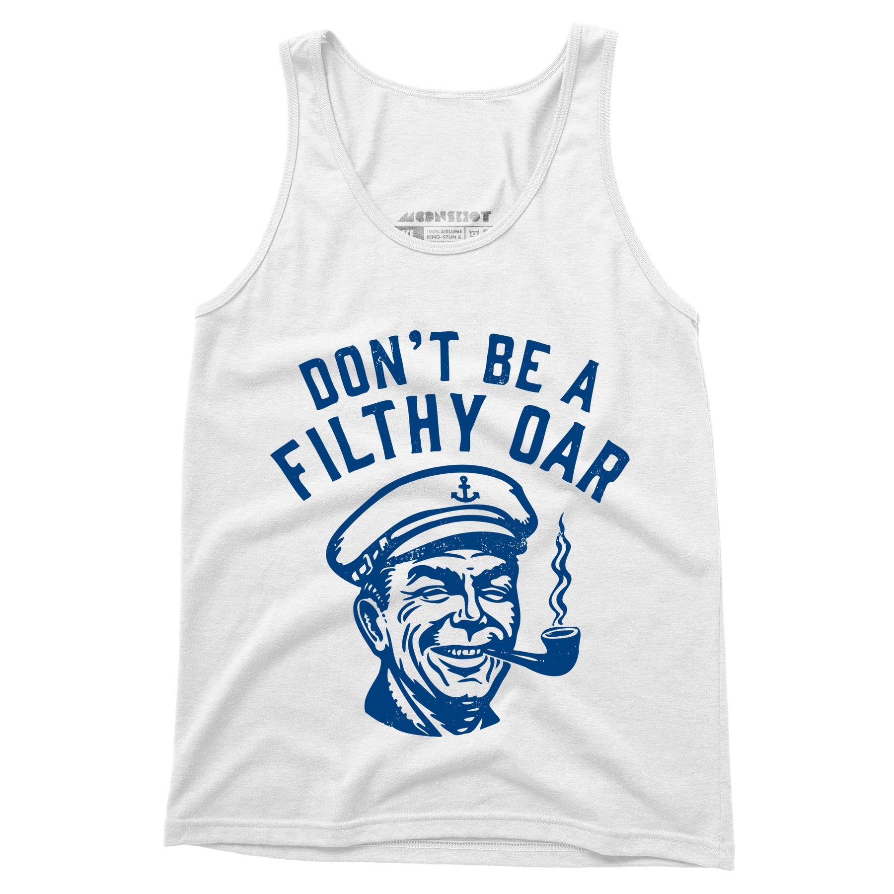 Don't Be a Filthy Oar - Unisex Tank Top