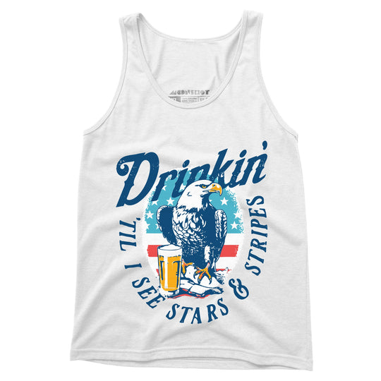 Drinkin' 'Til I See Stars & Stripes - Unisex Tank Top
