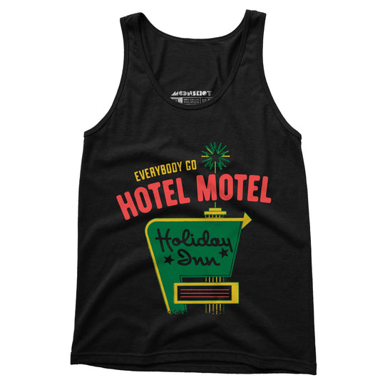 Everybody Go Hotel, Motel, Holiday Inn - Unisex Tank Top