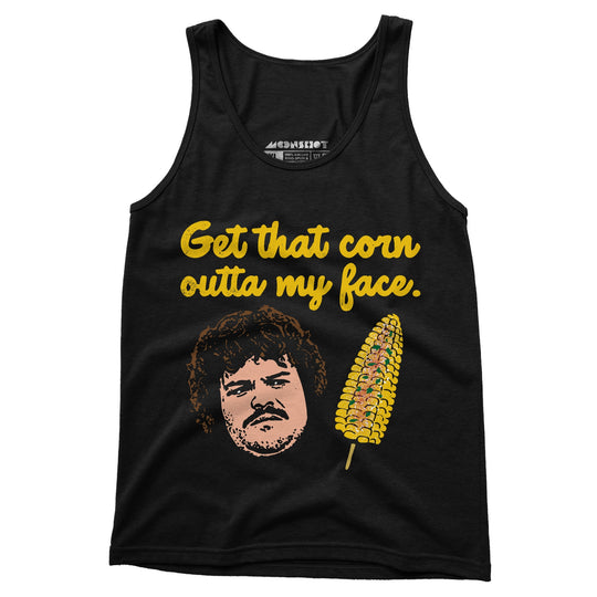 Get That Corn Outta My Face - Unisex Tank Top