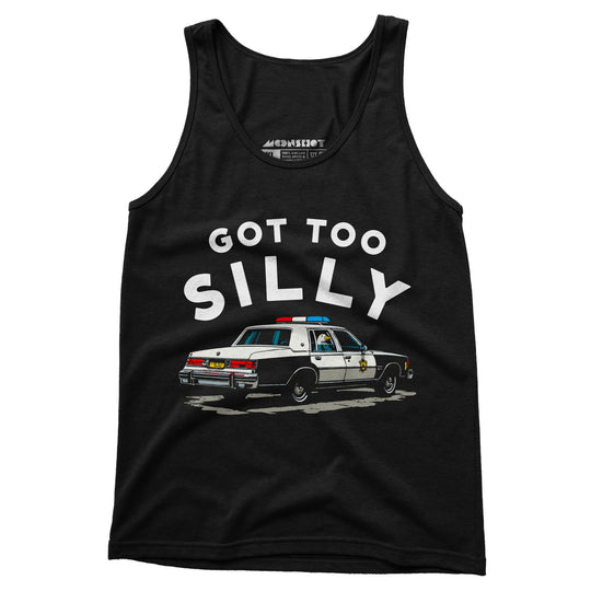 Got Too Silly - Unisex Tank Top