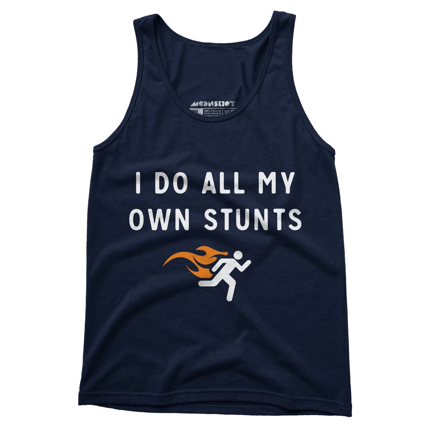 I Do All My Own Stunts - Unisex Tank Top