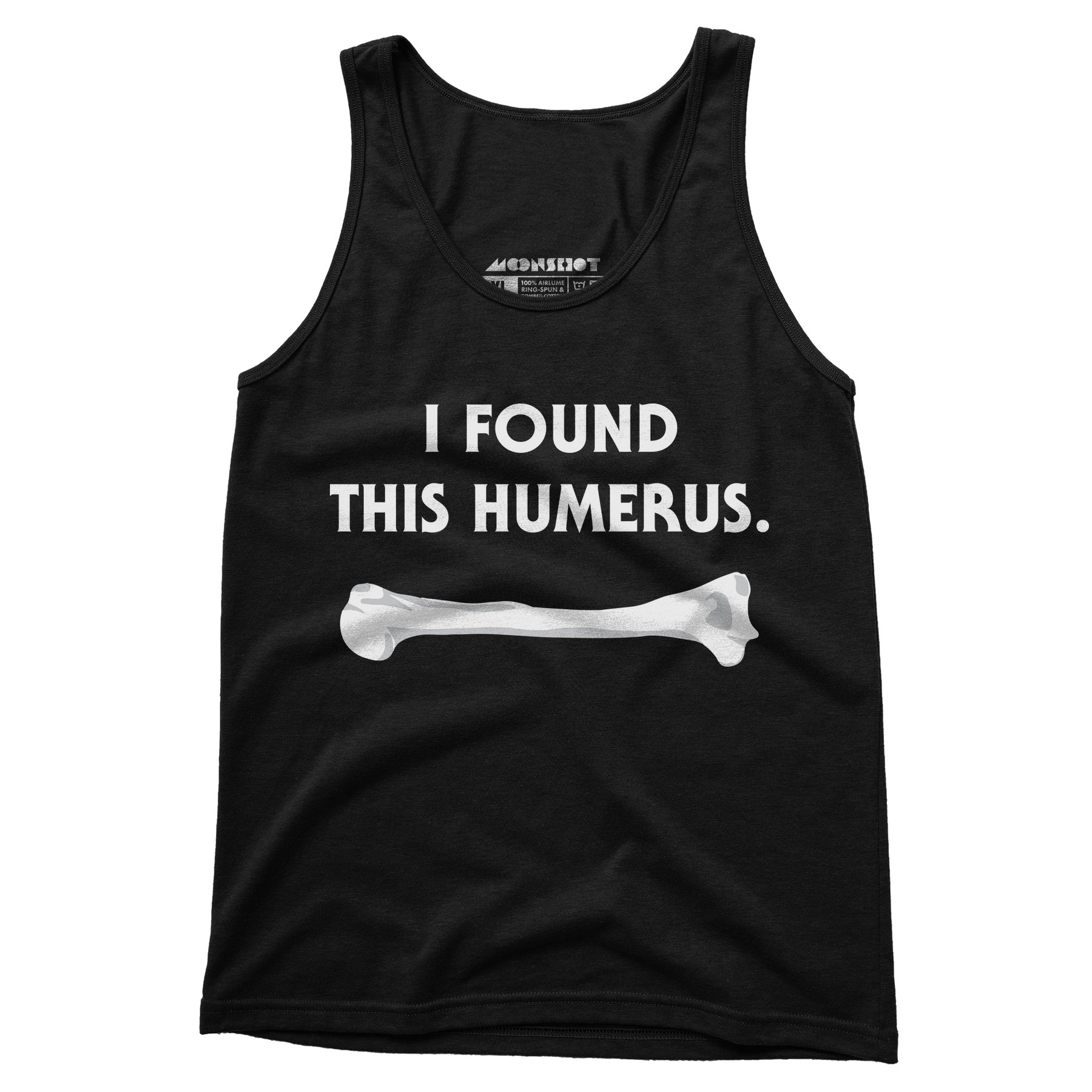 I Found This Humerus - Unisex Tank Top