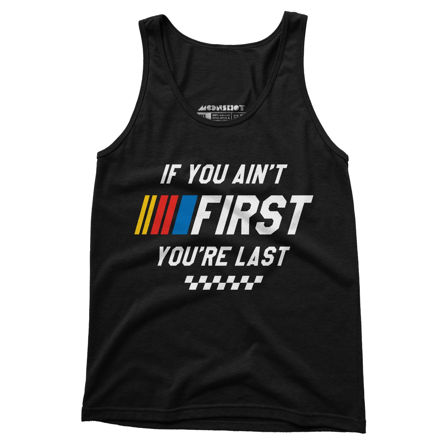 If You Ain't First You're Last - Talladega Nights - Unisex Tank Top