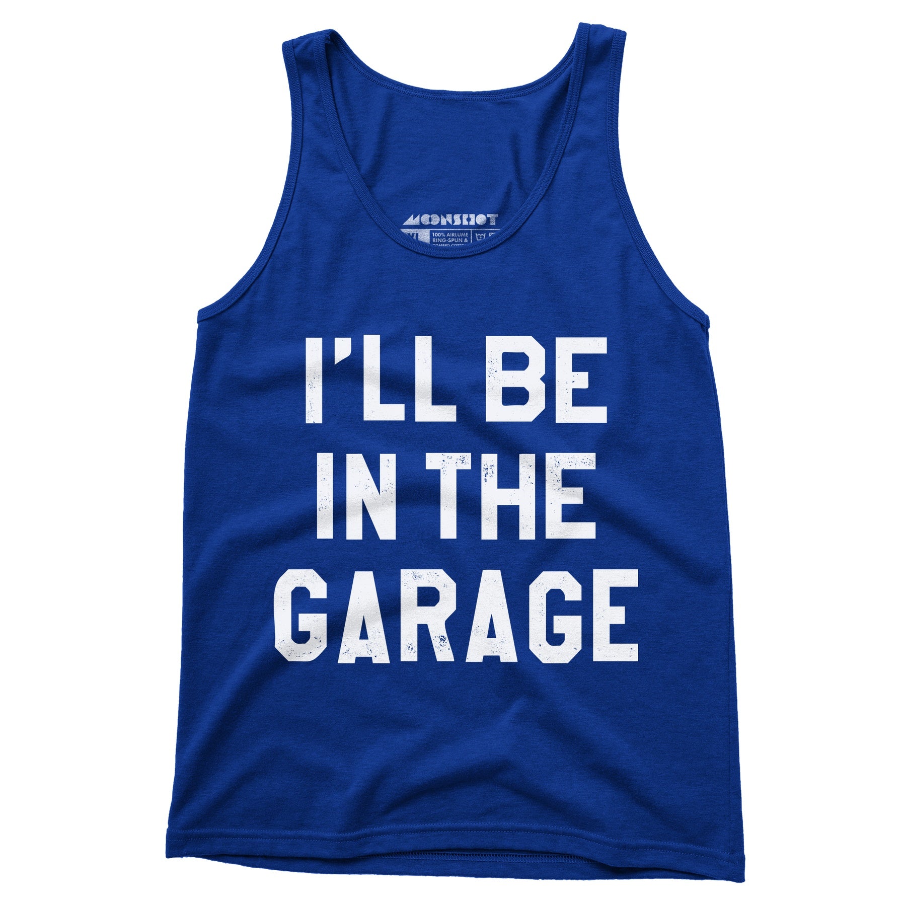 I'll Be in The Garage - Unisex Tank Top