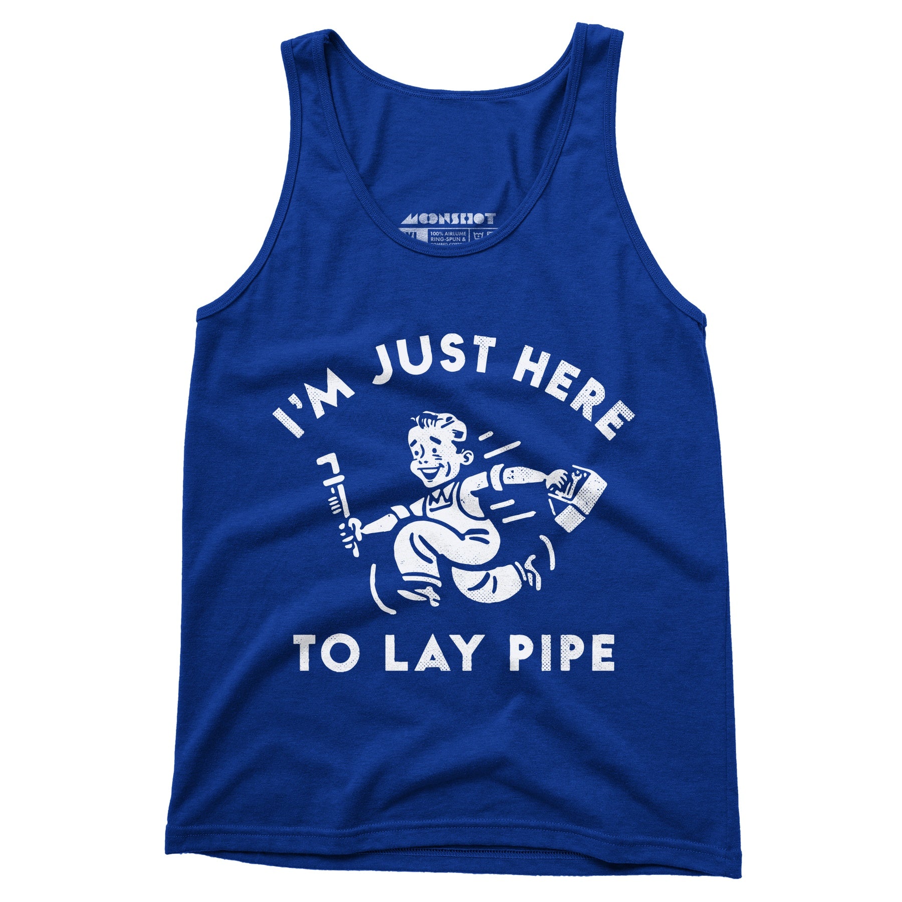 I'm Just Here to Lay Pipe - Unisex Tank Top