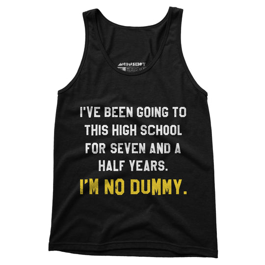 I'm No Dummy - Unisex Tank Top