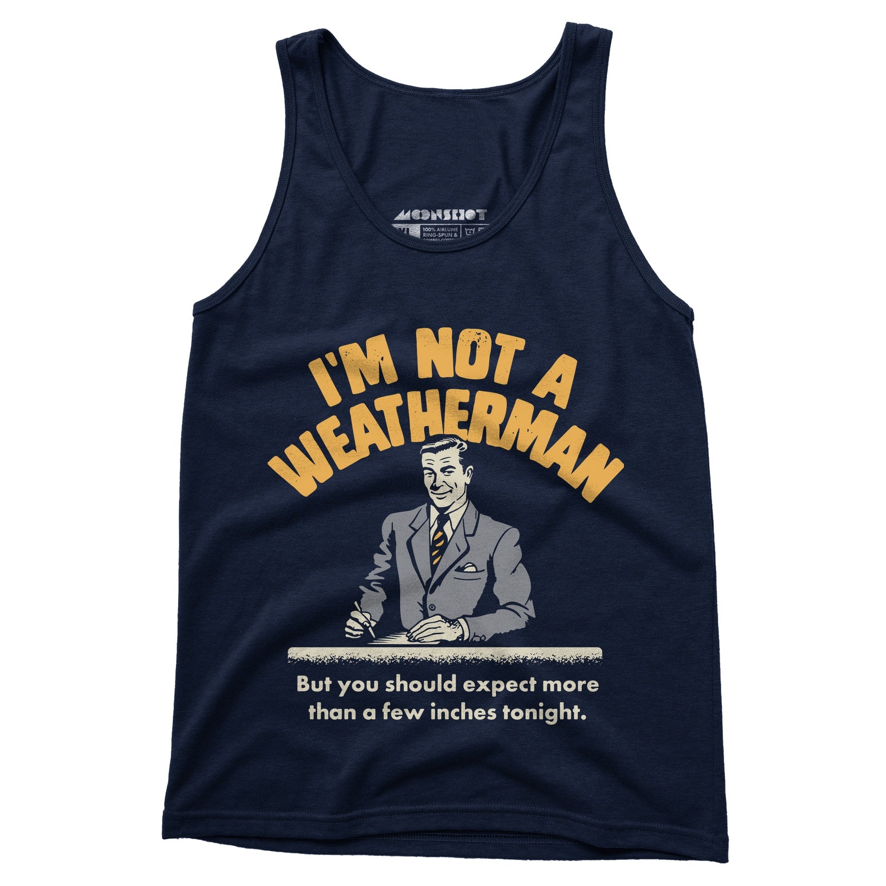 I'm Not a Weatherman - Unisex Tank Top