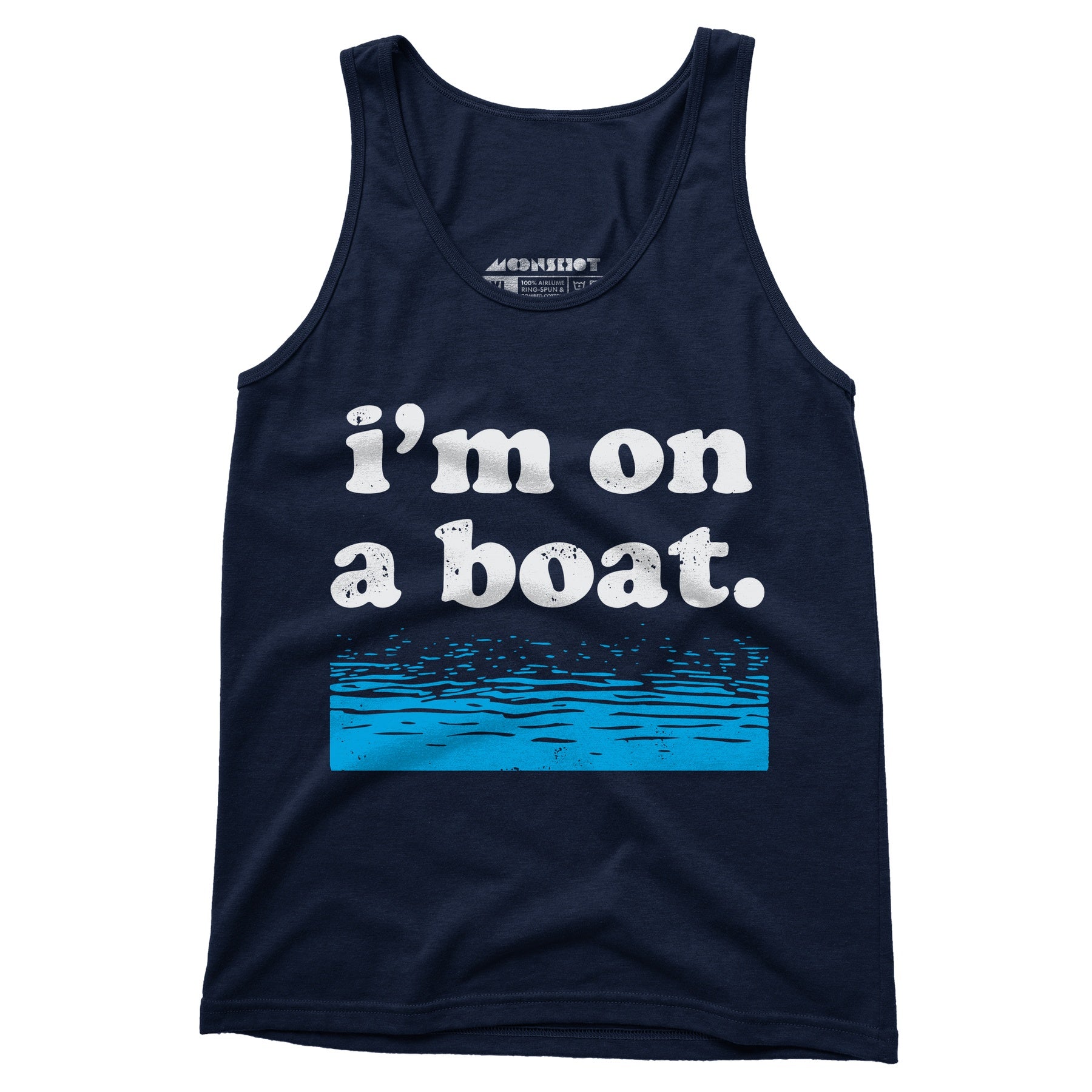 I'm on a Boat - Unisex Tank Top