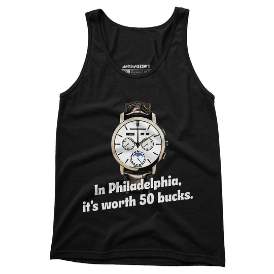 In Philadelphia It's Worth 50 Bucks - Unisex Tank Top