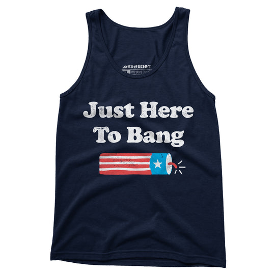 Just Here to Bang - Unisex Tank Top