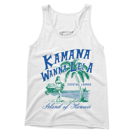Kamana Wanna Lei A Cocktail Lounge - Unisex Tank Top
