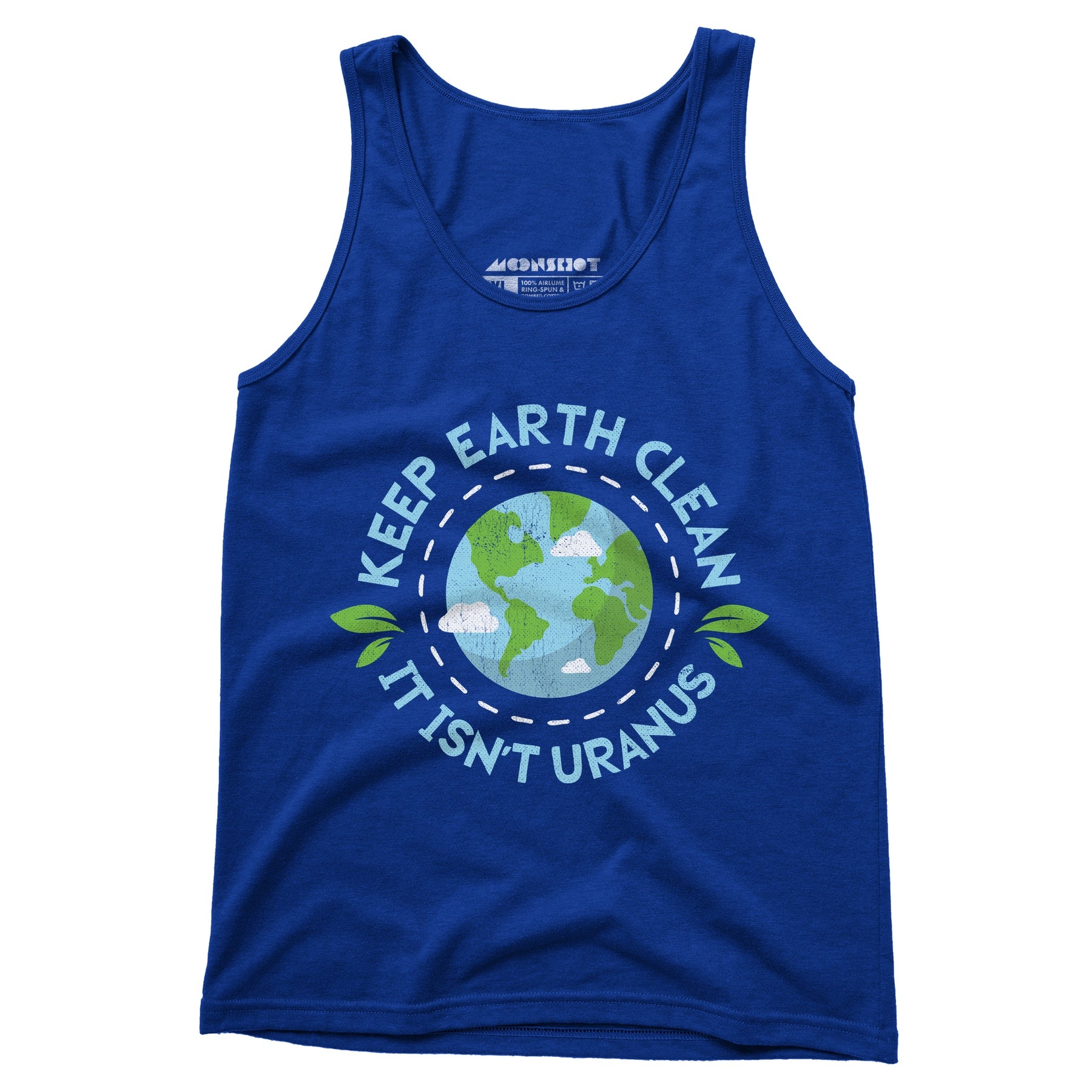 Keep Earth Clean It Isn't Uranus - Unisex Tank Top