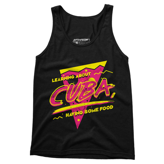 Learning About Cuba Having Some Food - Unisex Tank Top