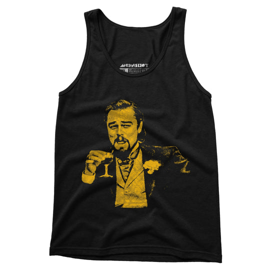 Leonardo DiCaprio Django Laughing Reaction Meme - Unisex Tank Top