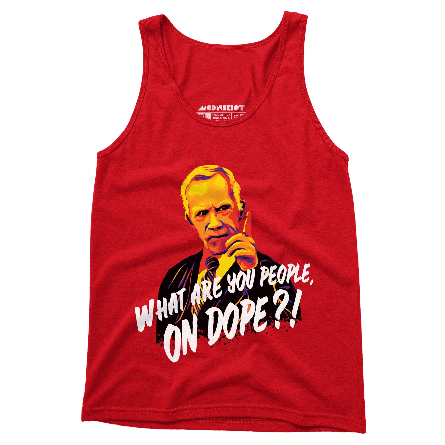 Mr. Hand - What Are You People, On Dope? - Unisex Tank Top