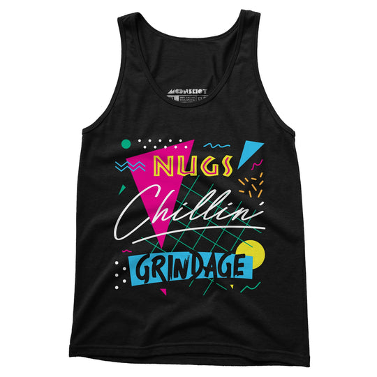 Nugs, Chillin', and Grindage - Unisex Tank Top