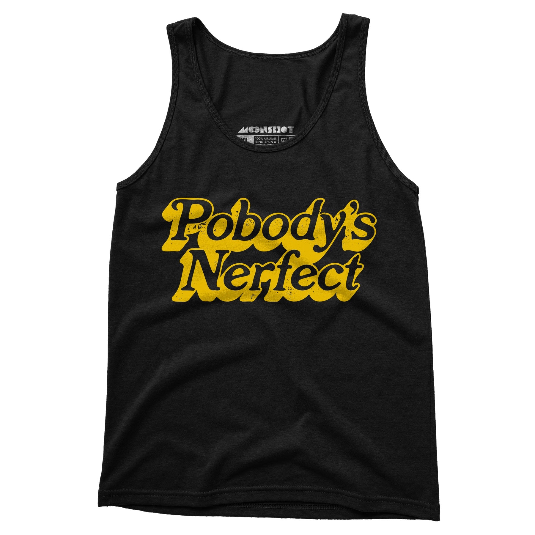 Pobody's Nerfect - Unisex Tank Top