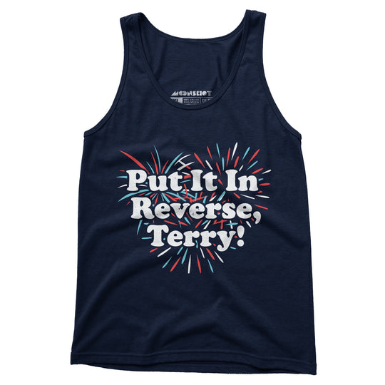 Put It In Reverse, Terry! - Unisex Tank Top