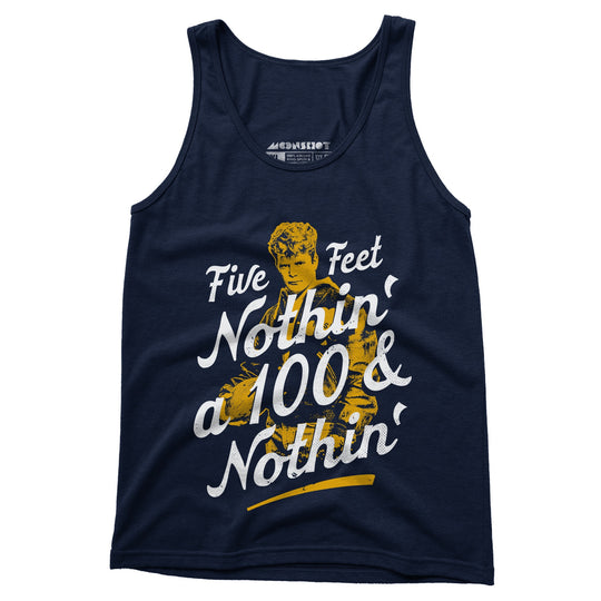 Rudy - Five Feet Nothin' a 100 & Nothin' - Unisex Tank Top