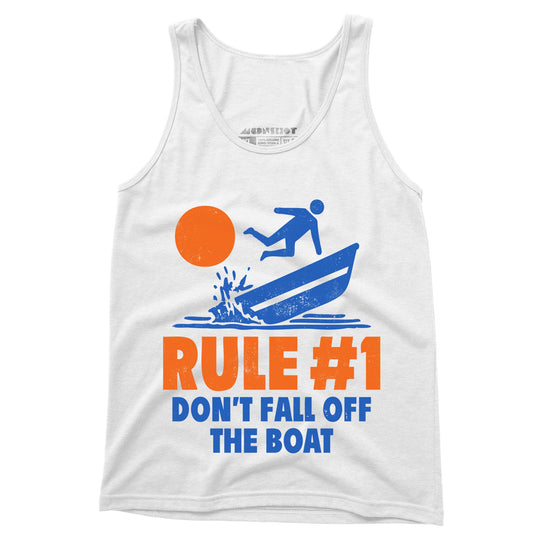 Rule #1 Don't Fall Off The Boat - Unisex Tank Top