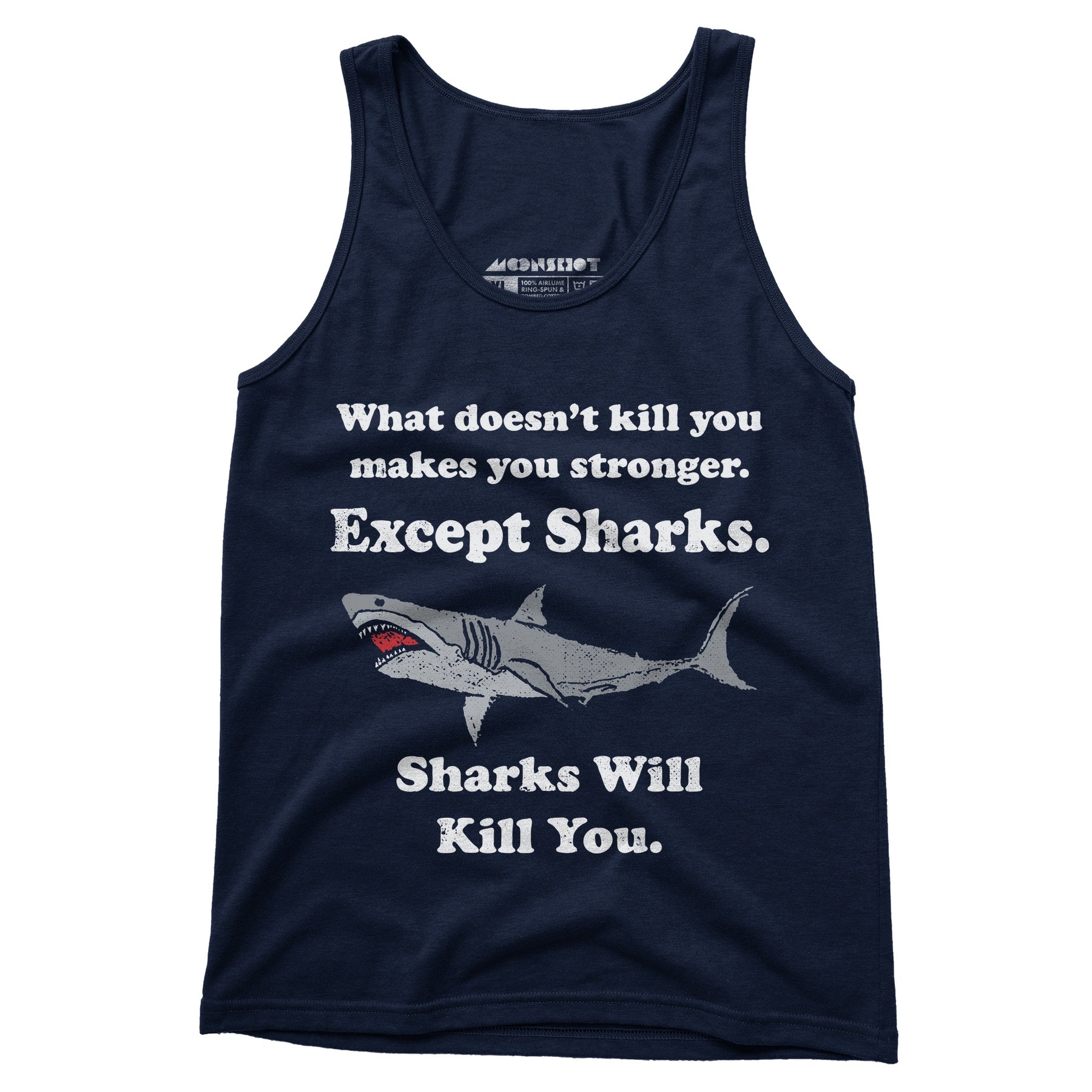 Sharks Will Kill You - Unisex Tank Top