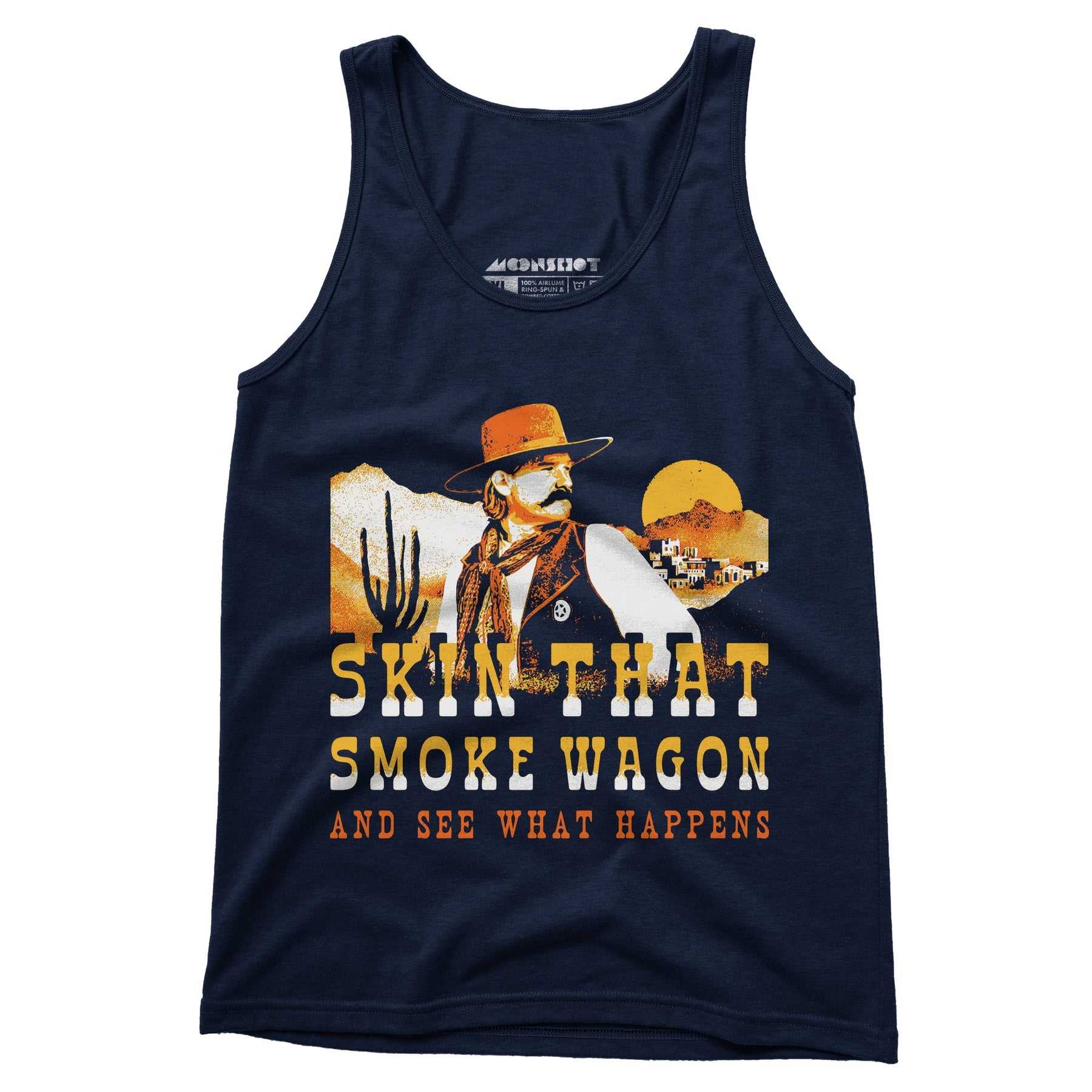 Skin That Smoke Wagon and See What Happens v2 - Unisex Tank Top